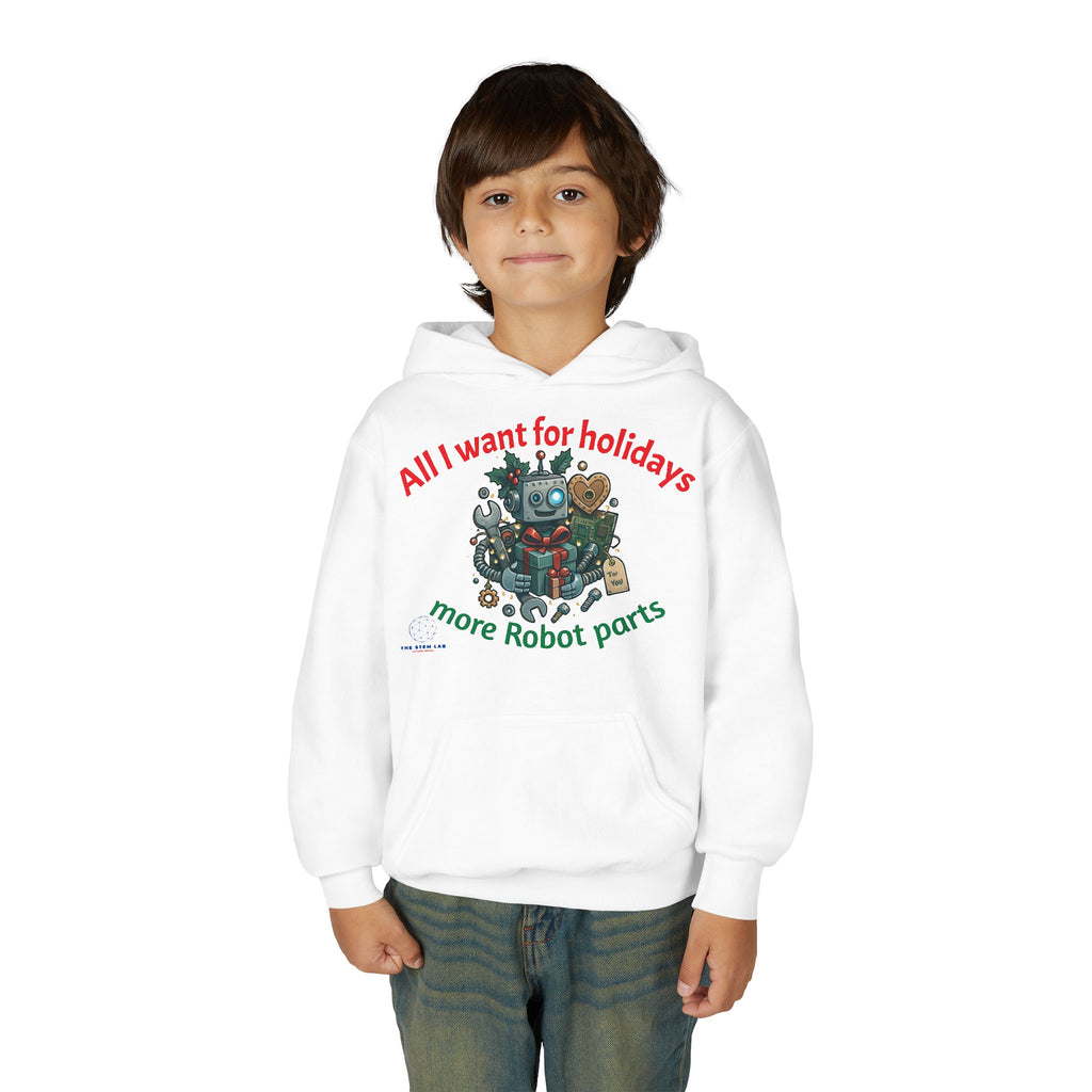 All I Want for Holidays More Robot Parts hoodie | Keep Calm and Build Robots youth sweatshirt