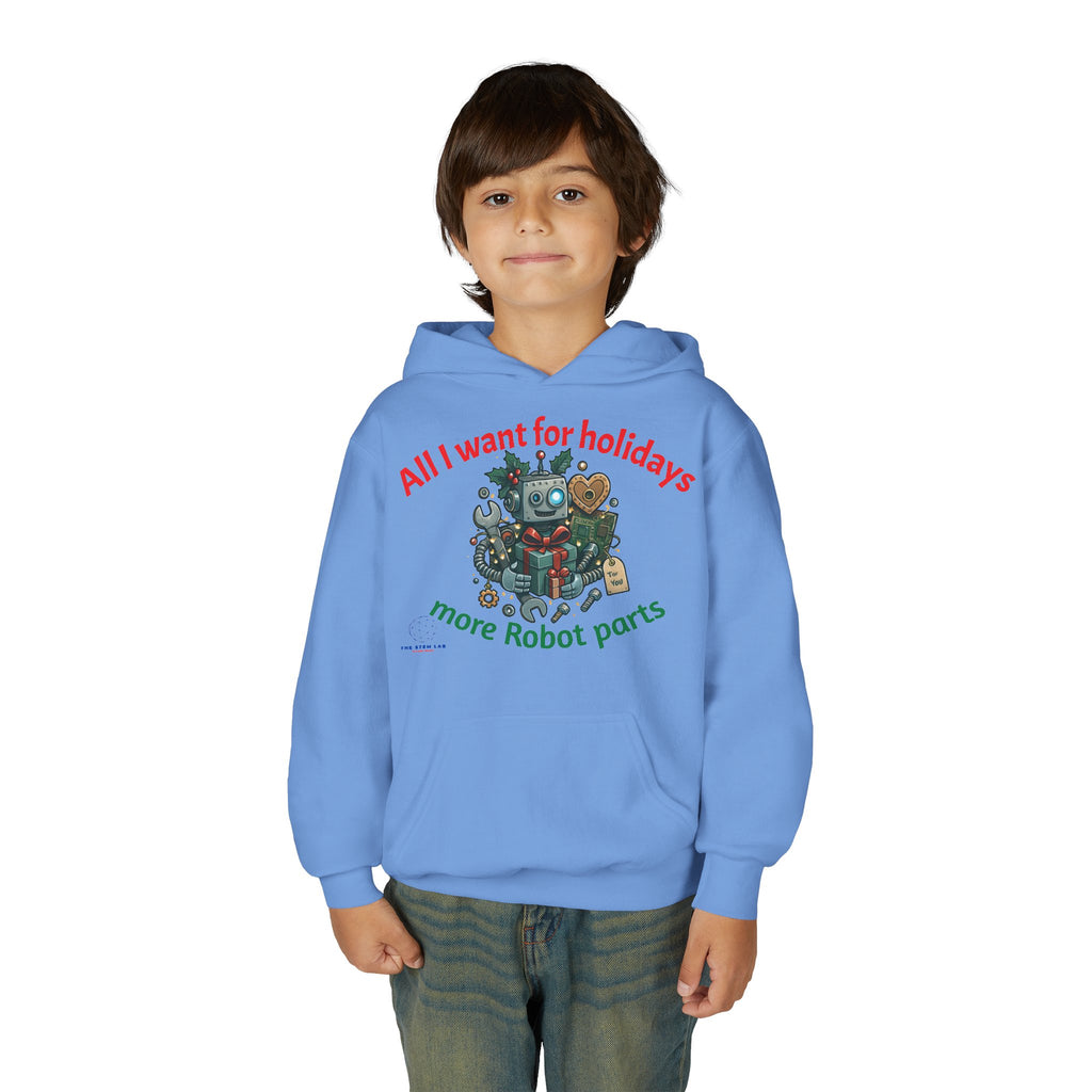 All I Want for Holidays More Robot Parts hoodie | Keep Calm and Build Robots youth sweatshirt